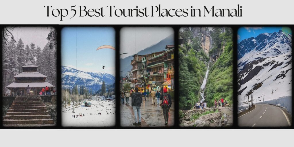 Tourist Places in Manali