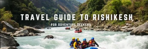 Adventure in Rishikesh